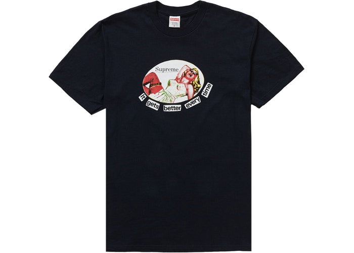 Supreme It Gets Better Every Time Tee Navy