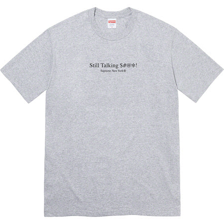 Supreme Still Talking Tee Grey